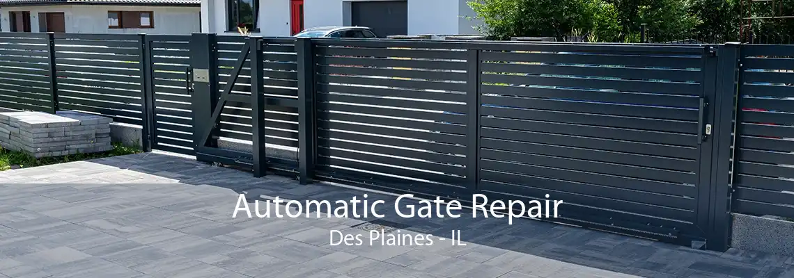 Automatic Gate Repair Des Plaines - IL