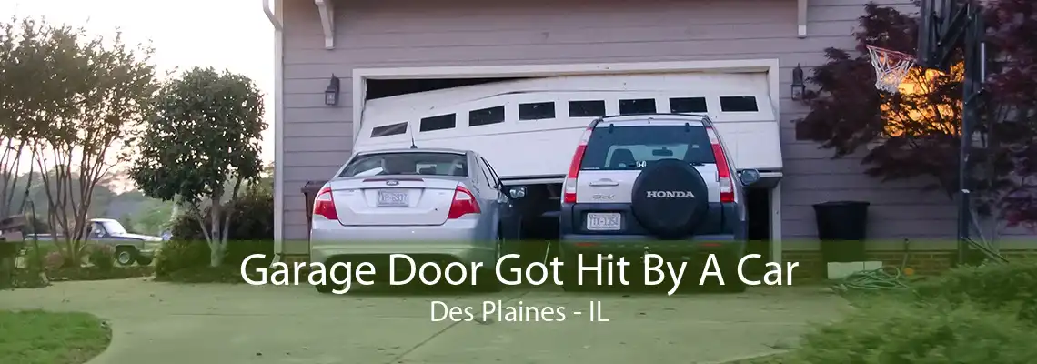 Garage Door Got Hit By A Car Des Plaines - IL