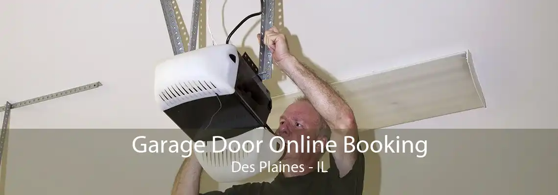 Garage Door Online Booking Des Plaines - IL