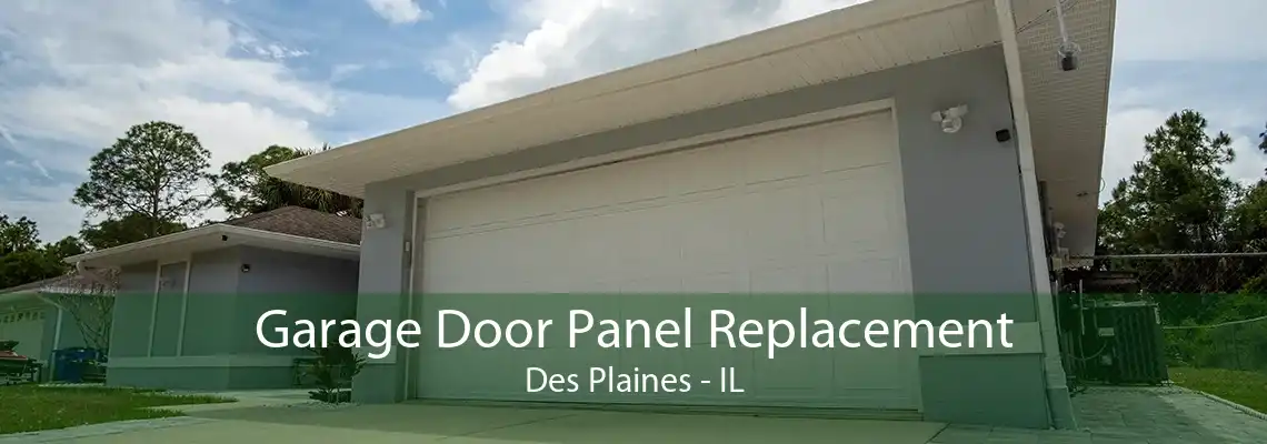 Garage Door Panel Replacement Des Plaines - IL