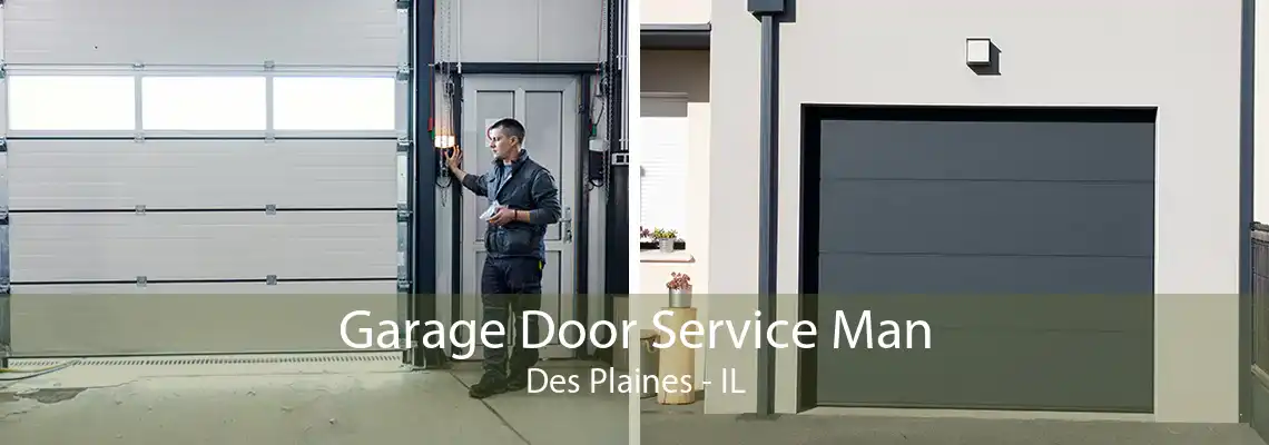 Garage Door Service Man Des Plaines - IL