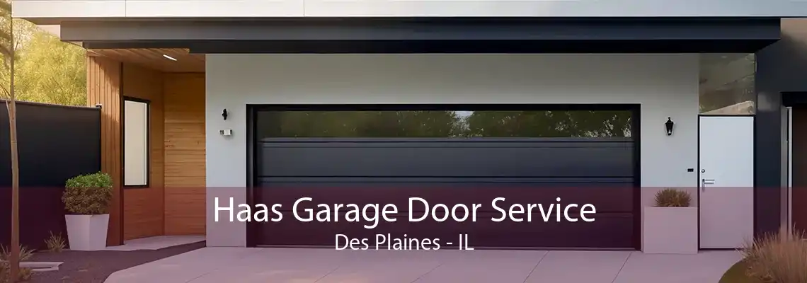 Haas Garage Door Service Des Plaines - IL