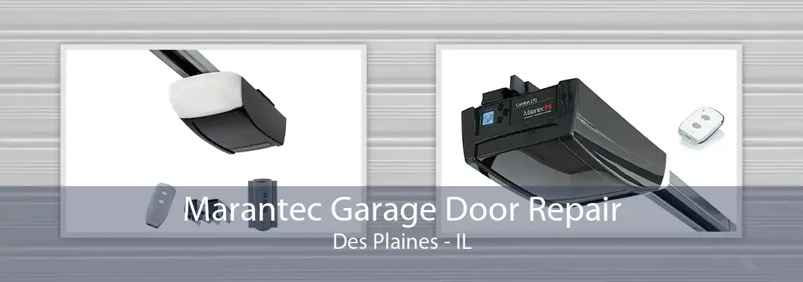 Marantec Garage Door Repair Des Plaines - IL