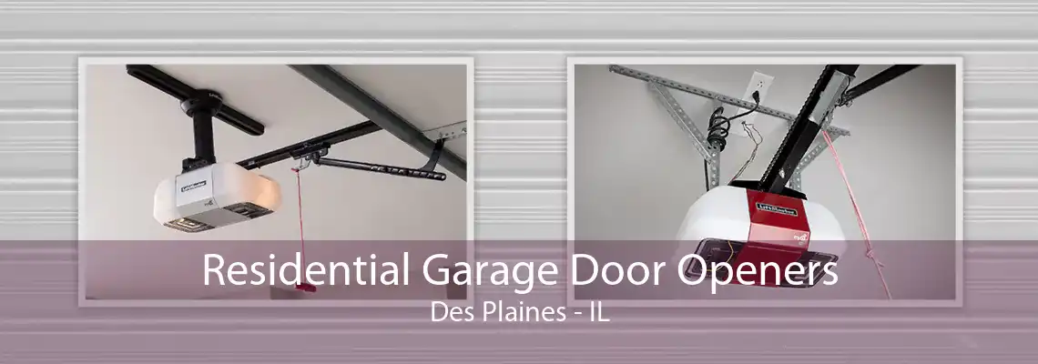 Residential Garage Door Openers Des Plaines - IL