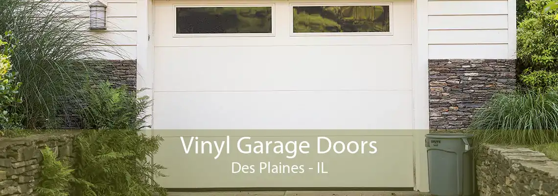 Vinyl Garage Doors Des Plaines - IL