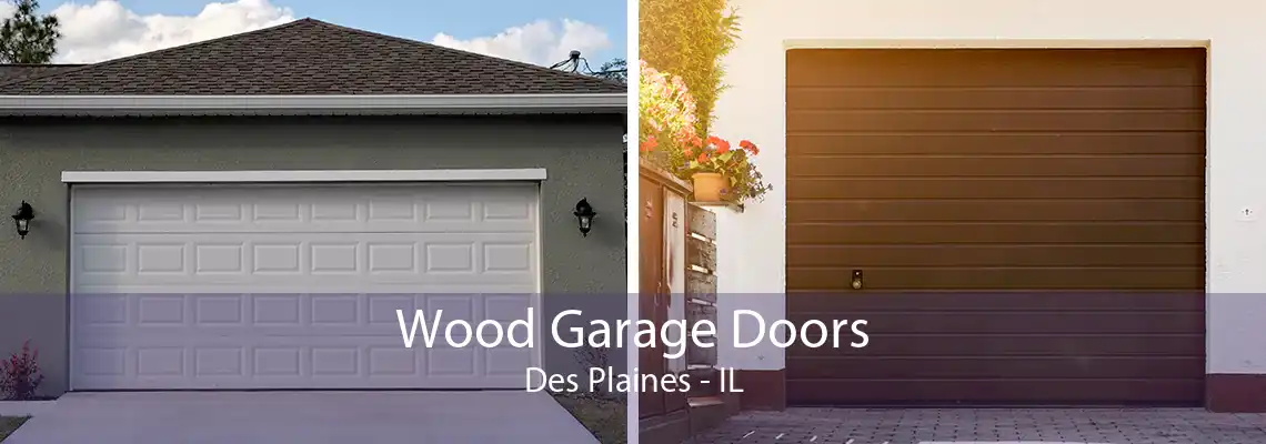 Wood Garage Doors Des Plaines - IL